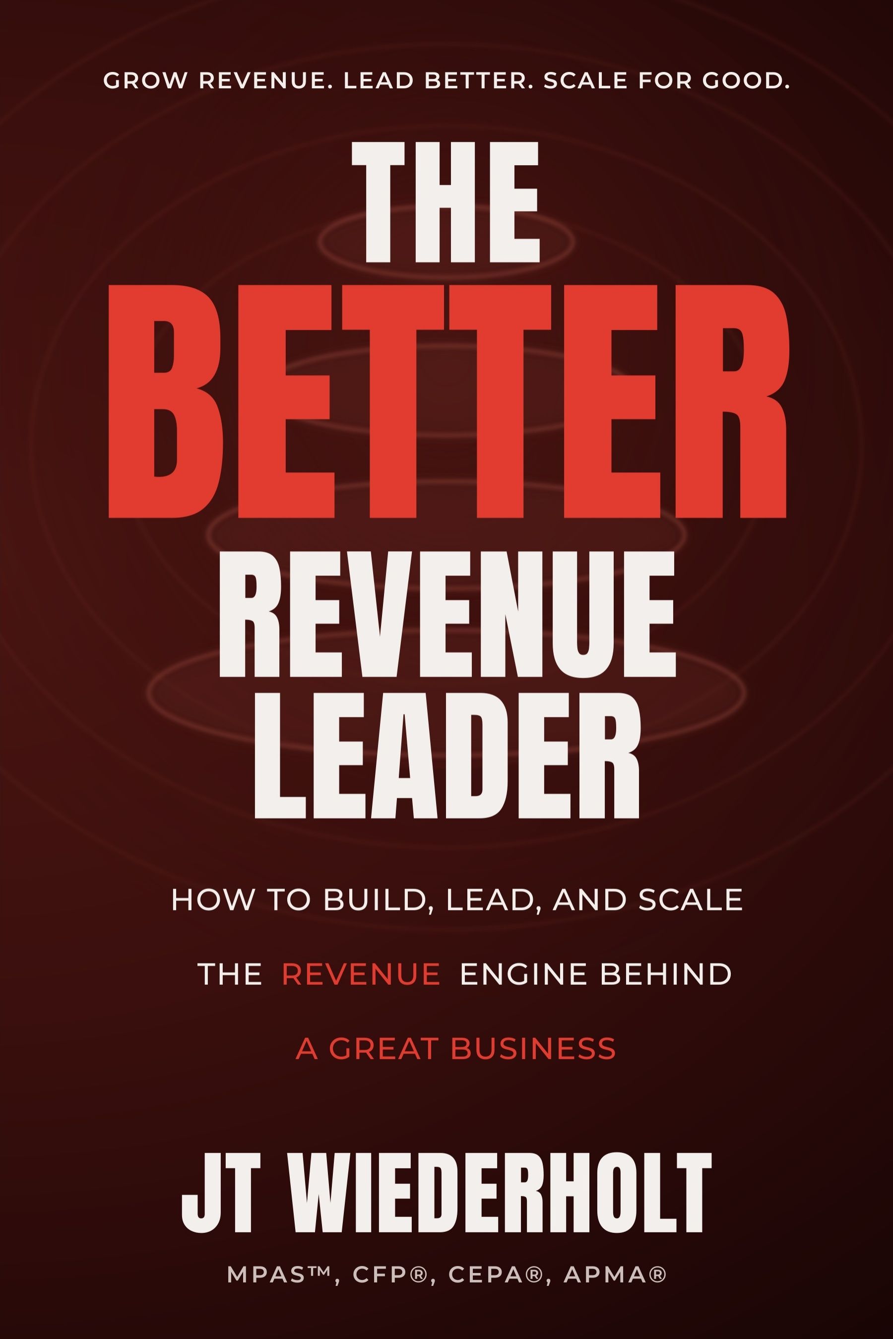 The Better Revenue Leader